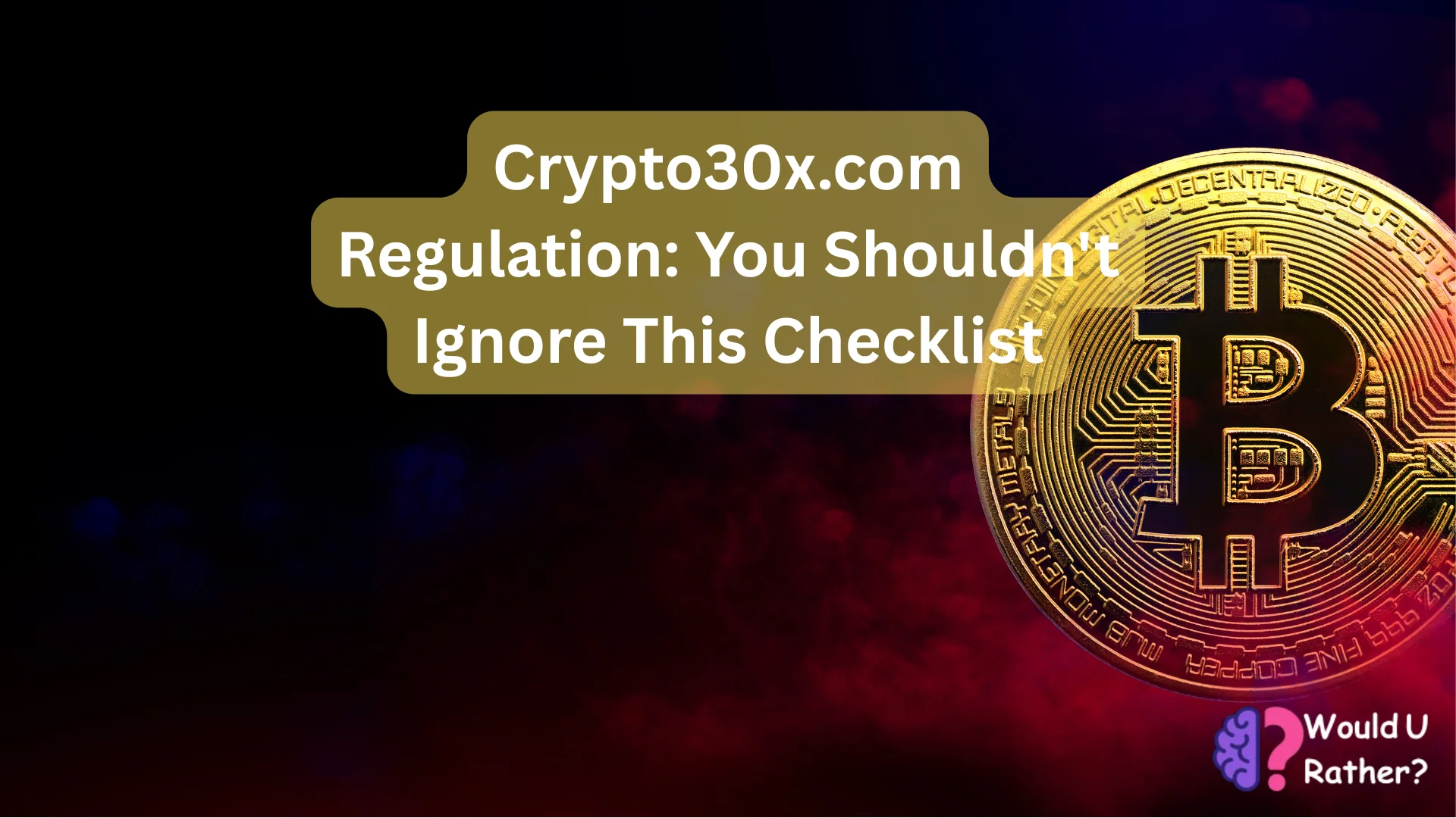 Crypto30x.com Regulation